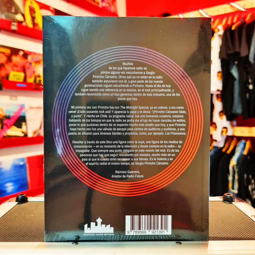 El Espíritu de la Radio, Una Historia Oral de Sergio Pirincho Cárcamo - Rodrigo Cabrillana y Paola Zúñiga Marro