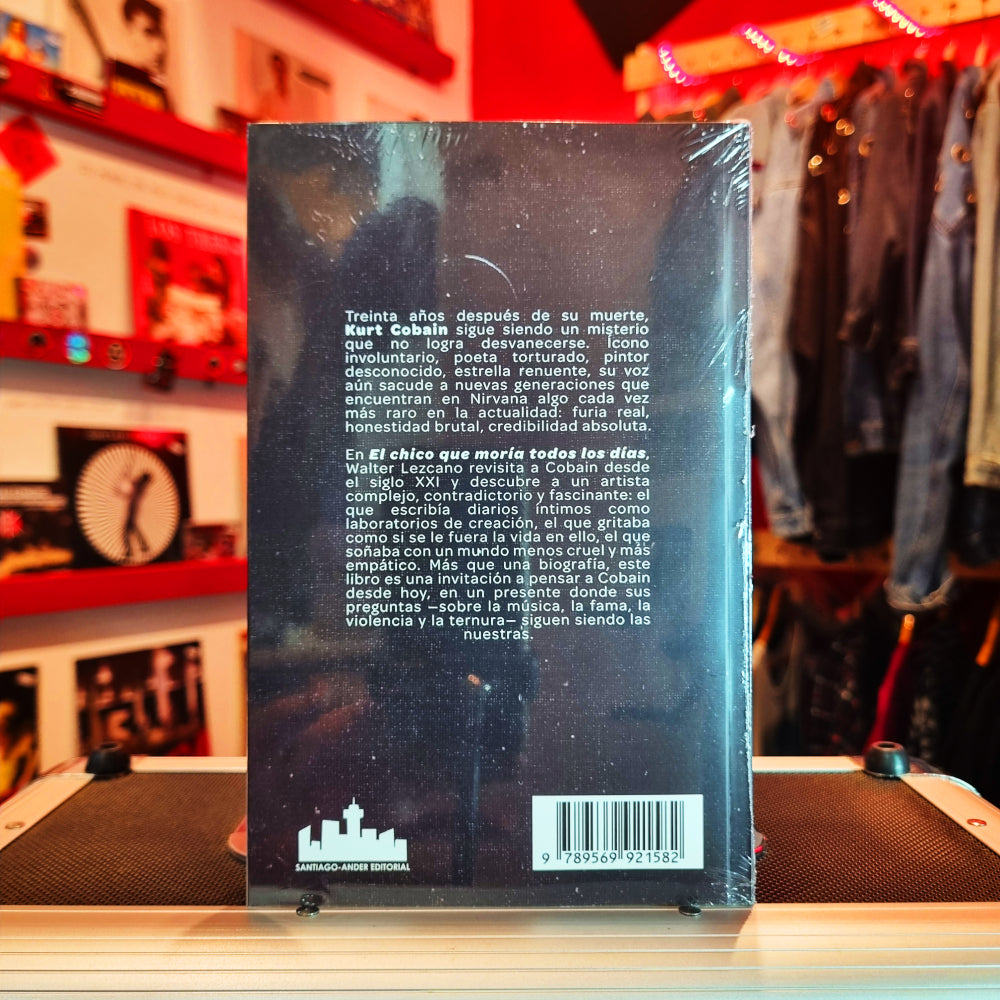 El Chico que Moría Todos los Días; Pensar a Kurt Cobain en el Siglo XXI